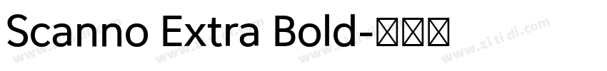 Scanno Extra Bold字体转换